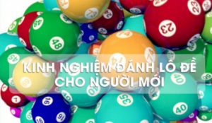 kinh nghiệm chơi lô đề