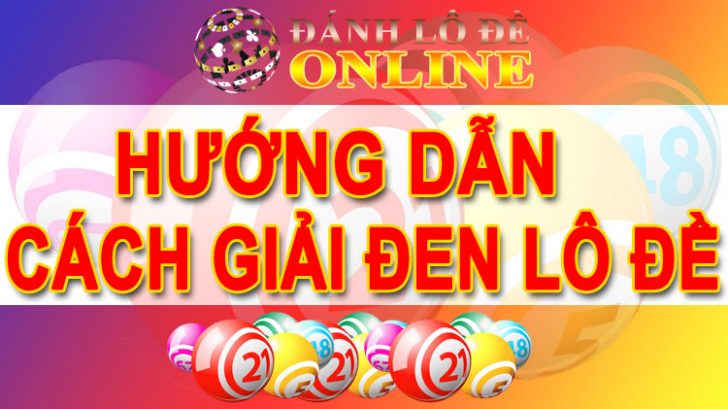 cách giải đen khi đánh lô đề
